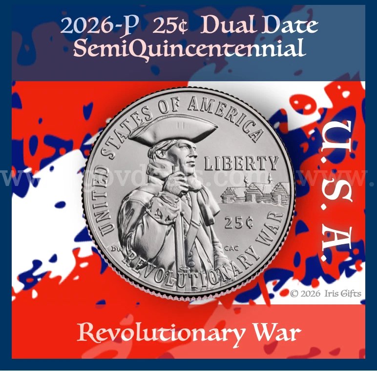 BEAUTIFUL NEW UNCIRCULATED 1776 ~ 2026 P DUAL DATE SEMIQUINCENTENNIAL REVOLUTIONARY WAR QUARTER (2) $10 ROLLS 2026 P REVOLUTIONARY WAR 1776 Government Surplus Auction - Photo #5